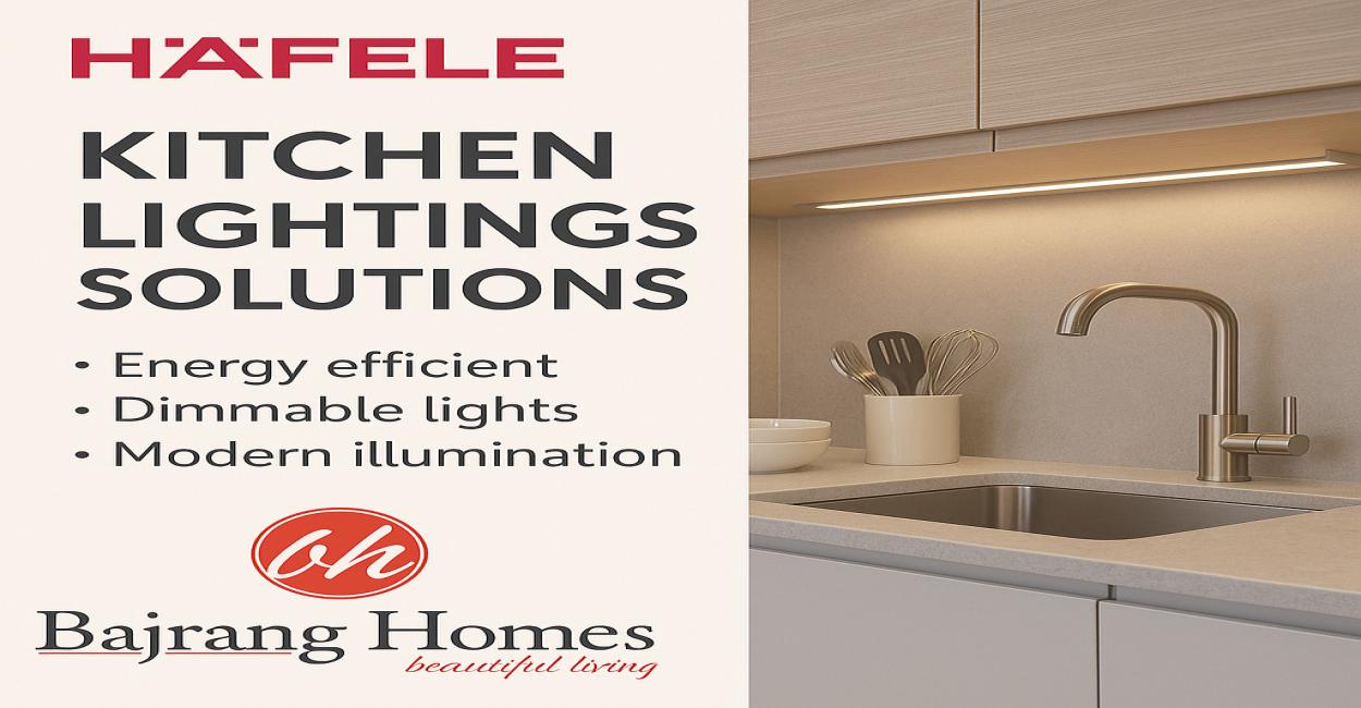 Hafele Kitchen Lighting Systems by Bajrang Homes Lucknow